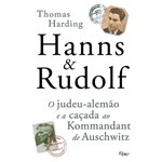 Ficha técnica e caractérísticas do produto Livro - Hanns & Rudolf - o Judeu-alemão e a Caçada ao Kommandant de Auschwitz