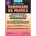 Ficha técnica e caractérísticas do produto Livro - Hardware na Prática