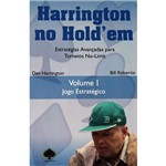 Ficha técnica e caractérísticas do produto Livro - Harrington no Hold Em: Jogo Estratégico - Volume 1