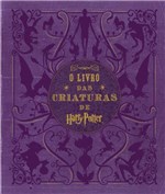 Ficha técnica e caractérísticas do produto Livro - Harry Potter: o Livro das Criaturas