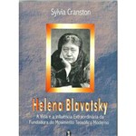 Ficha técnica e caractérísticas do produto Livro - Helena Blavatsky: a Vida e a Influência Extraordinária da Fundadora do Movimento Teosófico Moderno