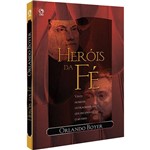 Ficha técnica e caractérísticas do produto Livro - Herois da Fé