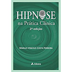 Ficha técnica e caractérísticas do produto Livro - Hipnose na Prática Clínica