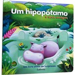 Ficha técnica e caractérísticas do produto Livro - Hipopótamo e Seus Amigos, um