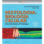 Ficha técnica e caractérísticas do produto Livro - Histologia e Biologia Celular: uma Introdução à Patologia