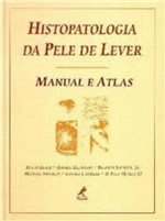 Ficha técnica e caractérísticas do produto Livro - Histopatologia da Pele de Lever