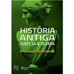 Ficha técnica e caractérísticas do produto Livro - História Antiga, Grécia e Roma: a Formação do Ocidente