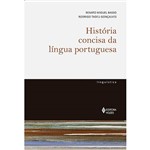 Ficha técnica e caractérísticas do produto Livro - História Concisa da Língua Portuguesa