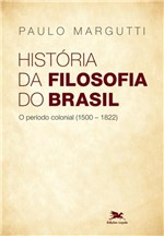 Ficha técnica e caractérísticas do produto Livro - História da Filosofia do Brasil
