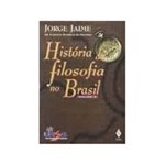 Ficha técnica e caractérísticas do produto Livro - Historia da Filosofia no Brasil, V.2