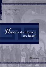 Ficha técnica e caractérísticas do produto Livro - História da Filosofia no Brasil