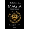 Ficha técnica e caractérísticas do produto Livro - História Da Magia