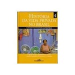 Ficha técnica e caractérísticas do produto Livro - Historia da Vida Privada no Brasil, V.4