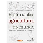 Ficha técnica e caractérísticas do produto Livro - História das Agriculturas no Mundo - do Neolítico à Crise Contemporânea