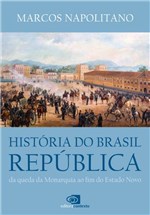 Ficha técnica e caractérísticas do produto Livro - História do Brasil República
