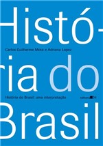 Ficha técnica e caractérísticas do produto Livro - História do Brasil - uma Interpretação