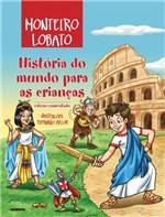 Ficha técnica e caractérísticas do produto Livro - História do Mundo para Crianças