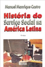 Ficha técnica e caractérísticas do produto Livro - História do Serviço Social na América Latina