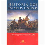 Ficha técnica e caractérísticas do produto Livro - História dos Estados Unidos das Origens ao Século XXI