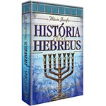 Ficha técnica e caractérísticas do produto Livro - História dos Hebreus