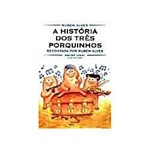 Ficha técnica e caractérísticas do produto Livro - Historia dos Tres Porquinhos, a