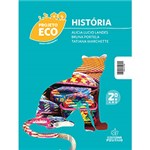 Ficha técnica e caractérísticas do produto Livro - História - Projeto Eco - 2º Ano - Ensino Fundamental I