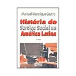 Ficha técnica e caractérísticas do produto Livro - História Serviço Social na América Latina
