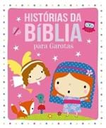 Ficha técnica e caractérísticas do produto Livro Histórias da Bíblia para Garotas Infantil Meninas