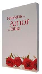 Ficha técnica e caractérísticas do produto Livro - Histórias de Amor da Bíblia