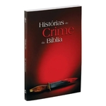 Ficha técnica e caractérísticas do produto Livro Histórias De Crime Da Bíblia