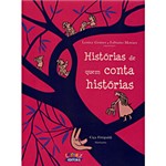 Ficha técnica e caractérísticas do produto Livro - Histórias de Quem Conta Histórias