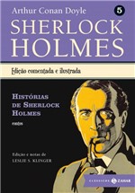 Ficha técnica e caractérísticas do produto Livro - Histórias de Sherlock Holmes - Sherlock Holmes – Vol. 5 (contos)