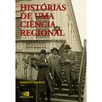 Livro - Histórias de uma Ciência Regional