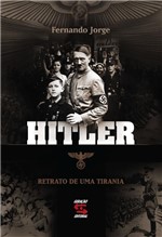 Ficha técnica e caractérísticas do produto Livro - Hitler Retrato de uma Tirania - Geracao