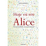 Ficha técnica e caractérísticas do produto Livro - Hoje eu Sou Alice