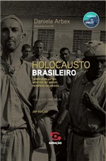 Livro - Holocausto Brasileiro - Genocídio: 60 Mil Mortos no Maior Hospício do Brasil