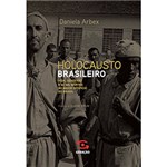 Ficha técnica e caractérísticas do produto Livro - Holocausto Brasileiro: Vida, Genocídio e 60 Mil Mortes no Maior Hospício do Brasil