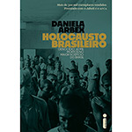 Ficha técnica e caractérísticas do produto Livro - Holocausto Brasileiro