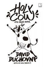 Ficha técnica e caractérísticas do produto Livro - Holy Cow: uma Fábula Animal - uma Fábula Animal