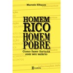 Ficha técnica e caractérísticas do produto Livro - Homem Rico, Homem Pobre