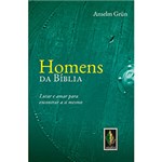 Ficha técnica e caractérísticas do produto Livro - Homens da Bíblia: Lutar e Amar para Encontrar a Si Mesmo