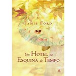 Ficha técnica e caractérísticas do produto Livro - Hotel na Esquina do Tempo, um