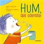 Ficha técnica e caractérísticas do produto Livro - Hum, que Gostoso!
