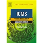 Ficha técnica e caractérísticas do produto Livro - ICMS - Legislação Aplicável a Todos os Estados e Distrito Federal