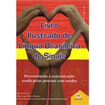 Ficha técnica e caractérísticas do produto Livro Ilustrado de Língua Brasileira de Sinais