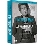 Ficha técnica e caractérísticas do produto Livro - I'm Your Man: a Vida de Leonard Cohen
