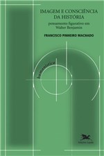 Ficha técnica e caractérísticas do produto Livro - Imagem e Consciência da História