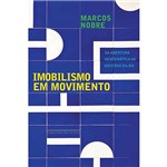 Ficha técnica e caractérísticas do produto Livro - Imobilismo em Movimento