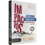 Ficha técnica e caractérísticas do produto Livro - Impactos da Reforma Trabalhista na Jurisprudência do Tst