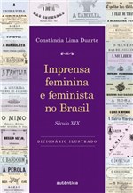 Ficha técnica e caractérísticas do produto Livro - Imprensa Feminina e Feminista no Brasil - Século XIX